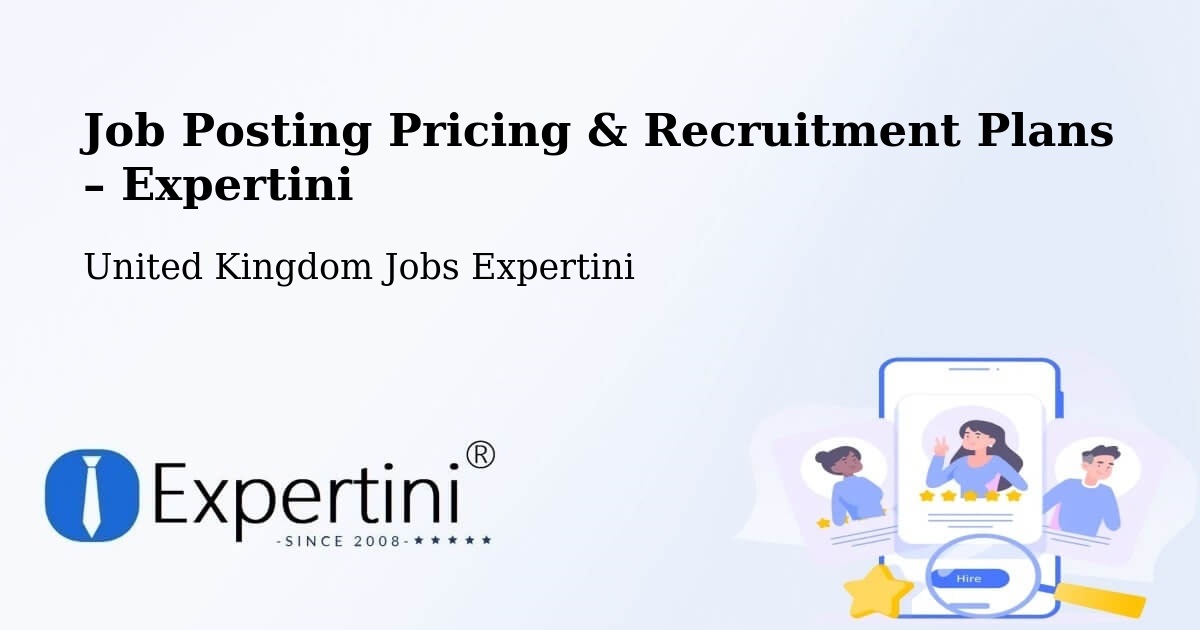 Job Posting Pricing & Recruitment Plans – Stanwick - Stanwick, United Kingdom Jobs Expertini